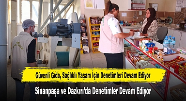 Güvenli Gıda, Sağlıklı Yaşam İçin Denetimleri Devam Ediyor