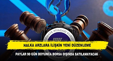 Halka Arzlara İlişkin Yeni Düzenleme