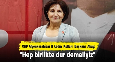 "Hep birlikte dur demeliyiz"