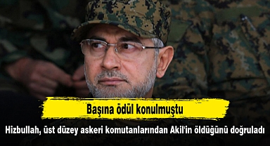 Hizbullah, üst düzey askeri komutanlarından Akil'in öldüğünü doğruladı