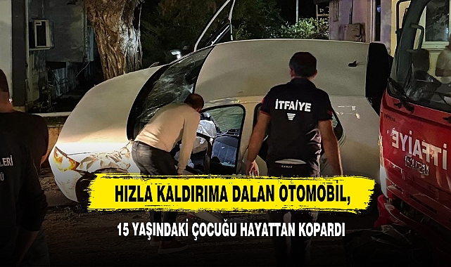 Hızla Kaldırıma Dalan Otomobil, 15 Yaşındaki Çocuğu Hayattan Kopardı