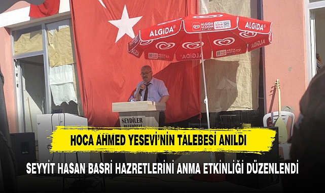 HOCA AHMED YESEVİ’NİN TALEBESİ ANILDI