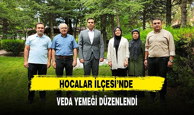 HOCALAR İLÇESİ'NDE VEDA YEMEĞİ DÜZENLENDİ
