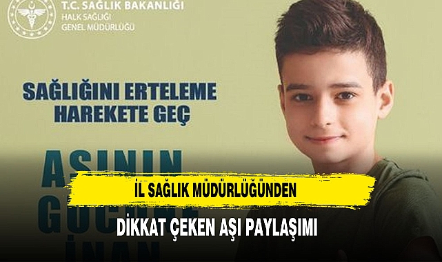 İl Sağlık Müdürlüğü'nden Halk Sağlığı Haftası'nda Aşının Önemi Vurgulandı