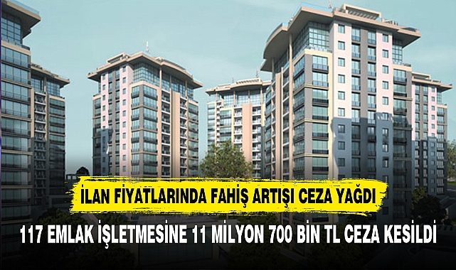 İLAN FİYATLARINDA FAHİŞ ARTIŞI CEZA YAĞDI