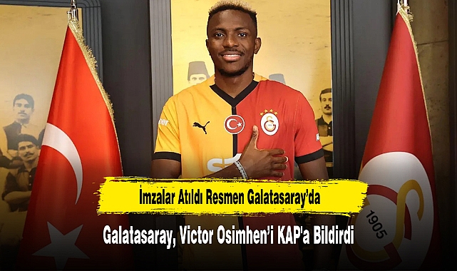 İmzalar Atıldı Resmen Galatasaray’da