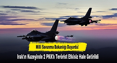 Irak'ın Kuzeyinde 2 PKK'lı Terörist Etkisiz Hale Getirildi