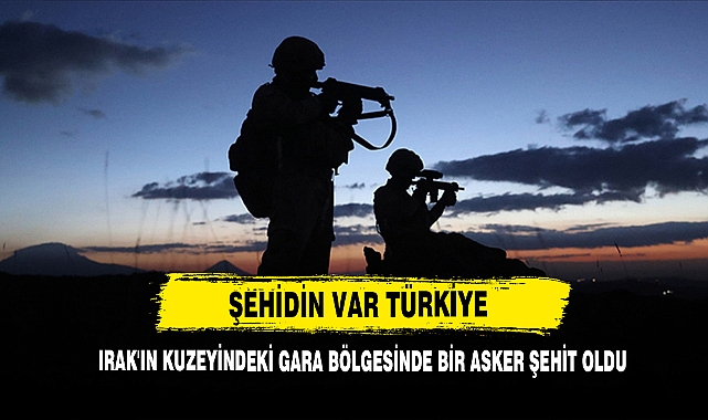 Irak'ın Kuzeyindeki Gara Bölgesinde Bir Asker Şehit Oldu