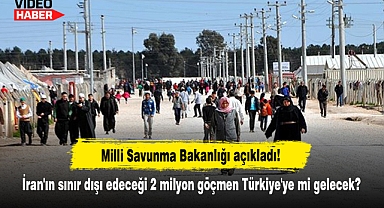 İran'ın sınır dışı edeceği 2 milyon göçmen Türkiye'ye mi gelecek?