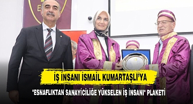 İş İnsanı İsmail Kumartaşlı’ya