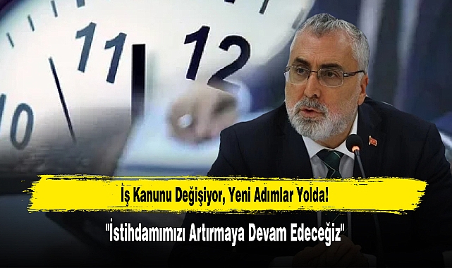 İş Kanunu Değişiyor, Yeni Adımlar Yolda!
