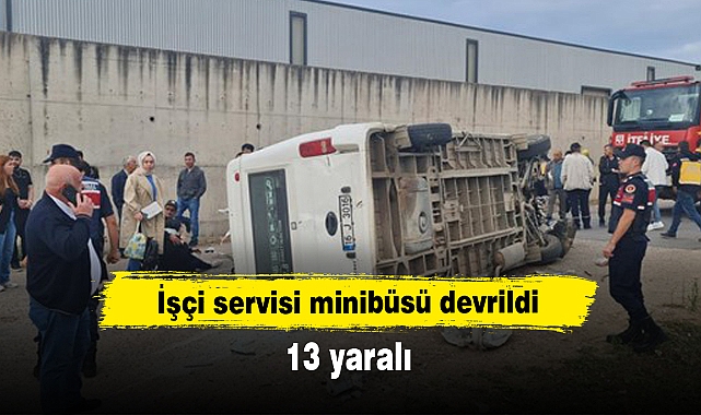 İşçi servisi minibüsü devrildi: 13 yaralı