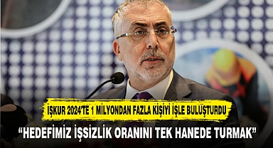 İŞKUR 2024'TE 1 MİLYONDAN FAZLA KİŞİYİ İŞLE BULUŞTURDU