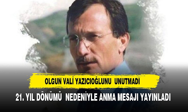 İYİ Parti Genel Başkan Yardımcısı Hakan Şeref Olgun, Merhum Recep Yazıcıoğlu'nu Andı