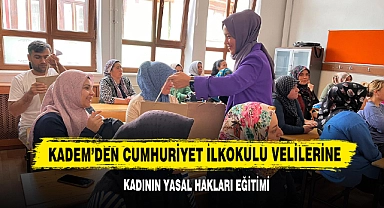 KADEM'den Cumhuriyet İlkokulu Velilerine Kadının Yasal Hakları Eğitimi