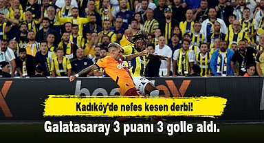 Kadıköy'de nefes kesen derbi! Galatasaray 3 puanı 3 golle aldı