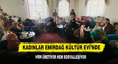 Kadınlar Emirdağ Kültür Evi'nde Hem Üretiyor Hem Sosyalleşiyor