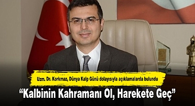 “Kalbinin Kahramanı Ol, Harekete Geç”
