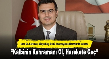 “Kalbinin Kahramanı Ol, Harekete Geç”