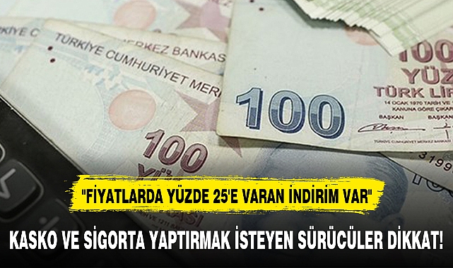 KASKO VE SİGORTA YAPTIRMAK İSTEYEN SÜRÜCÜLER DİKKAT!