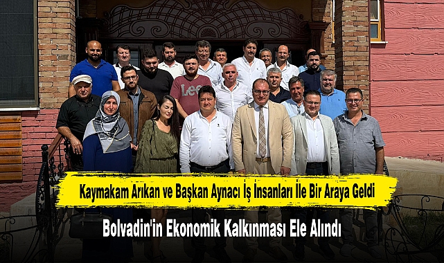 Kaymakam Arıkan ve Başkan Aynacı İş İnsanları İle Bir Araya Geldi