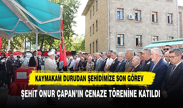 KAYMAKAM DURU SON GÖREVİNİ YERİNE GETİRDİ