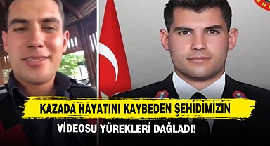 Kazada Hayatını Kaybeden Şehidimizin Videosu Yürekleri Dağladı!