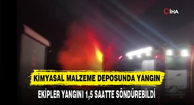 KİMYASAL MALZEME DEPOSUNDA YANGIN