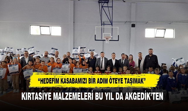 KIRTASİYE MALZEMELERİ BU YIL DA AKGEDİK'TEN