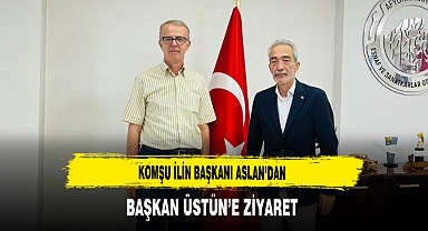 Komşu İlin Başkanı Aslan’dan Başkan Üstün’e Ziyaret