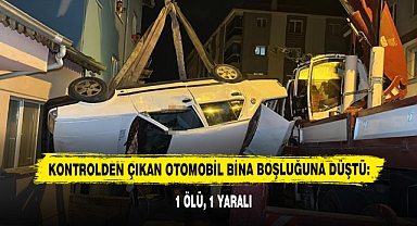 Kontrolden Çıkan Otomobil Bina Boşluğuna Düştü: 1 Ölü, 1 Yaralı