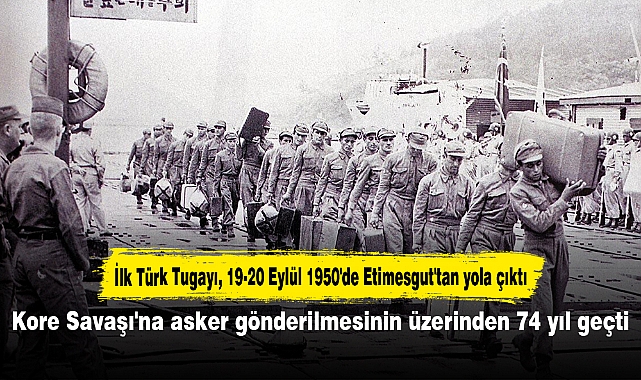 Kore Savaşı'na asker gönderilmesinin üzerinden 74 yıl geçti