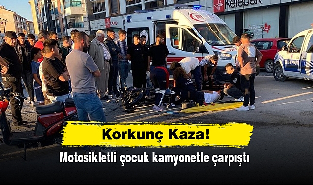 Korkunç Kaza! Motosikletli çocuk kamyonetle çarpıştı