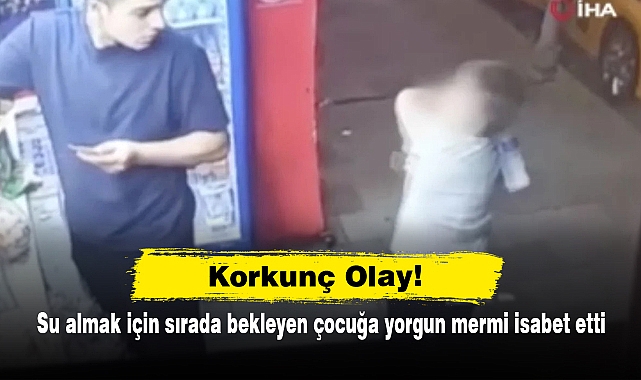 Korkunç Olay!  Su almak için sırada bekleyen çocuğa yorgun mermi isabet etti