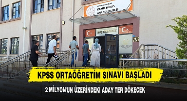 KPSS Ortaöğretim Sınavı Başladı