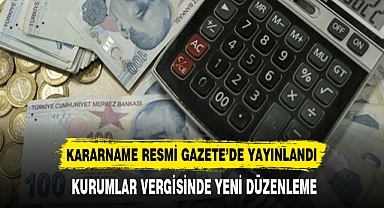 KURUMLAR VERGİSİNDE YENİ DÜZENLEME