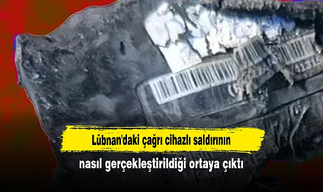 Lübnan'daki çağrı cihazlı saldırının nasıl gerçekleştirildiği ortaya çıktı