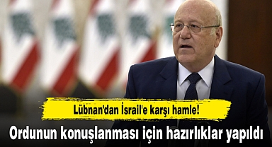 Lübnan'dan İsrail'e karşı hamle! Ordunun konuşlanması için hazırlıklar yapıldı