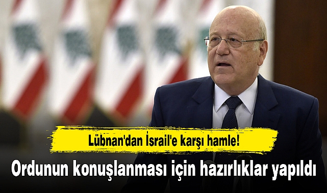 Lübnan'dan İsrail'e karşı hamle! Ordunun konuşlanması için hazırlıklar yapıldı