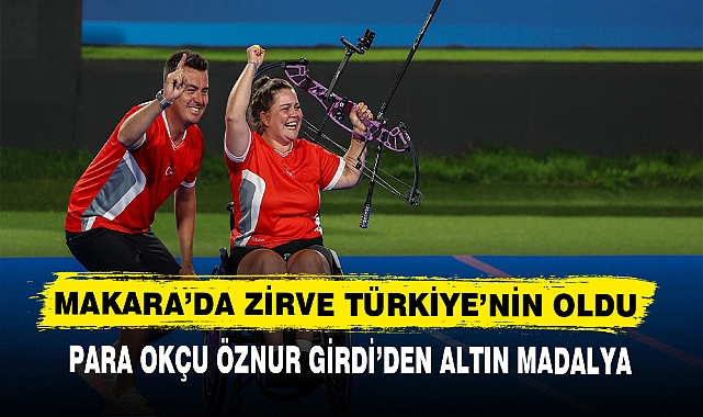 MAKARA’DA ZİRVE TÜRKİYE’NİN OLDU
