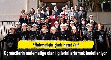 'Matematiğin İçinde Hayat Var' projesi açılış töreni gerçekleştirildi