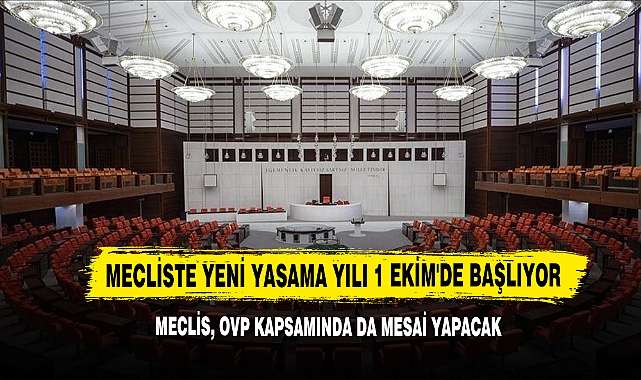 Mecliste Yeni Yasama Yılı 1 Ekim'de Başlıyor