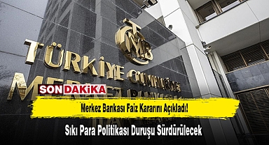 Merkez Bankası Faiz Kararını Açıkladı!