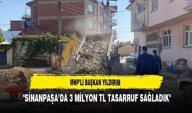 MHP’li Başkan Yıldırım  "Sinanpaşa’da 3 Milyon TL Tasarruf Sağladık"