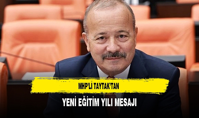 MHP’li Taytak’tan Yeni Eğitim Yılı Mesajı
