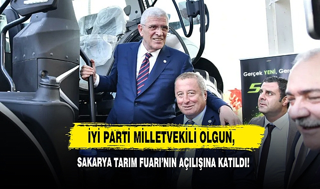 Milletvekili Olgun,  Sakarya Tarım Fuarı’nın Açılışına Katıldı!