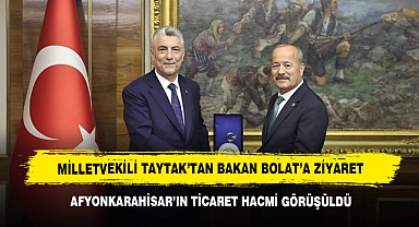 Milletvekili Taytak’tan Bakan Bolat’a Ziyaret