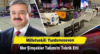 Milletvekili Yurdunuseven, Mor Şimşekler Takımı'nı Tebrik Etti