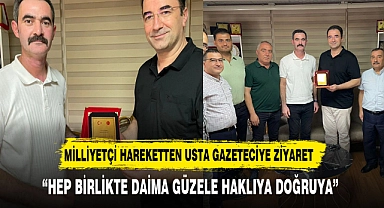 MİLLİYETÇİ HAREKET PARTİSİNDEN USTA GAZETECİYE ZİYARET