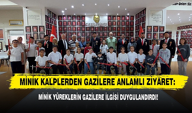 Minik Kalplerden Gazilere Anlamlı Ziyaret